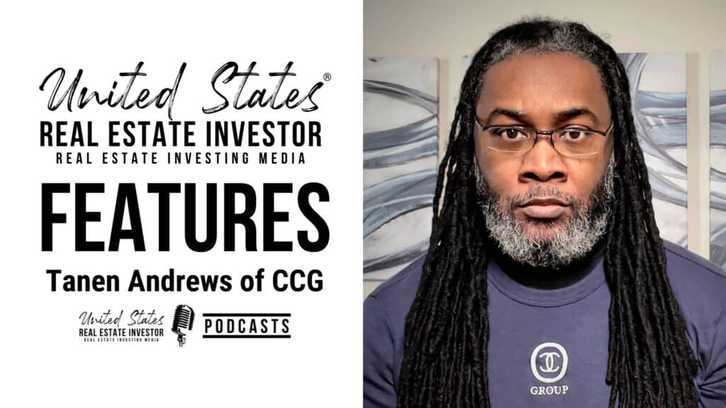 Tanen Andrews of Consumer Cooperative Group (Real Estate Investing for the Underserved) - United States Real Estate Investor Features