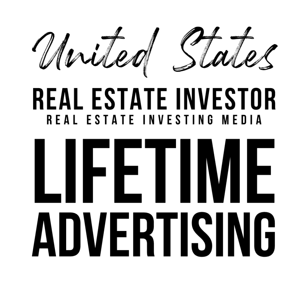 United States Real Estate Investor Lifetime Advertising - Dive into the world of real estate investing with a permanent ad spot on our leading platform. Your banner and sidebar ads will be a staple in our dynamic ad rotation, continuously reaching a dedicated and informed audience.