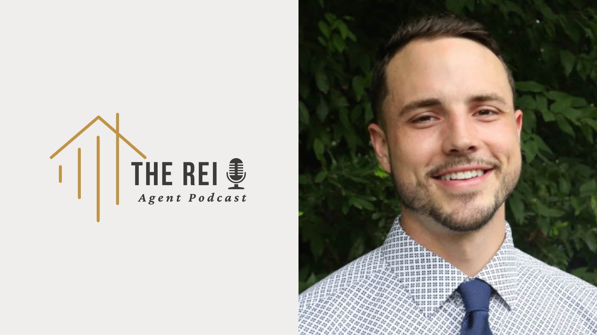 Uncovering Bold and Fearless Moves in Real Estate with Garrett Brown on The REI Agent